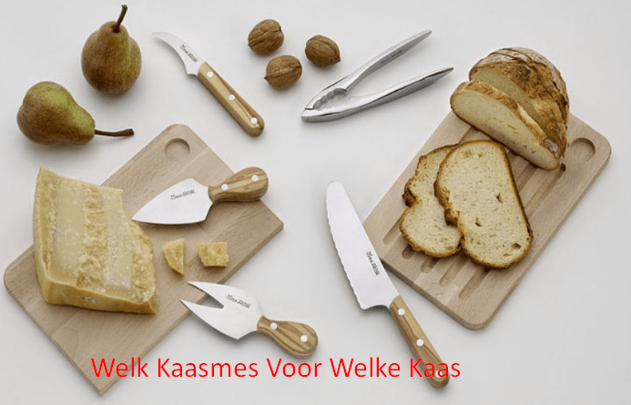 Welk Kaasmes Voor Welke Kaas