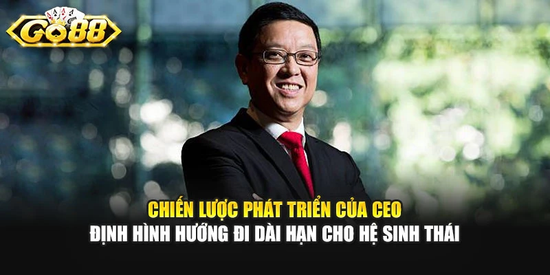 Chiến lược phát triển của CEO GO88 July Hoàng định hình hướng đi dài hạn cho hệ sinh thái