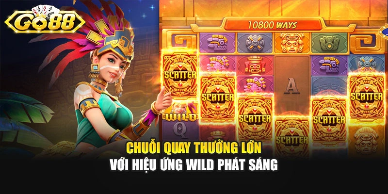 Chuỗi quay thưởng lớn với hiệu ứng Wild phát sáng